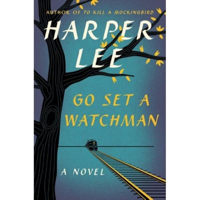 Go Set A Watchman - Harper Lee