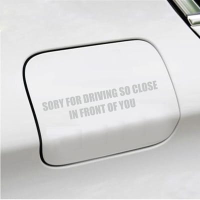 Bumpersticker - Sory For Driving So Close - 3,5 X 18,3 - Licht Grijs