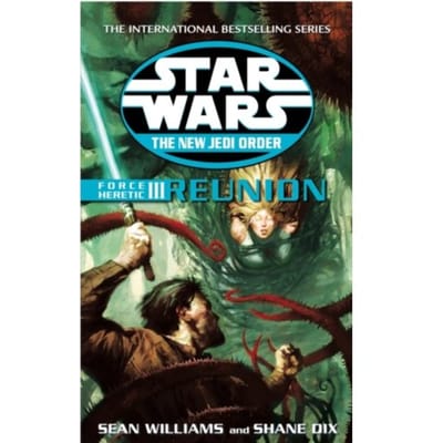 Star Wars: The New Jedi Order - Force Heretic Iii Reunion - Star Wars - Sean Williams