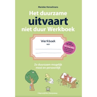 Het Duurzame Uitvaart Niet Duur - Marieke Henselmans