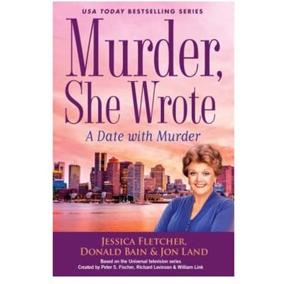 Murder She Wrote: A Date With Murder - Jessica Fletcher