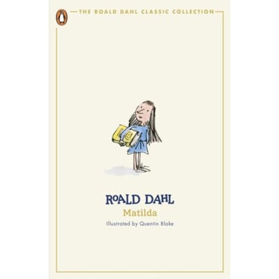 Matilda - The Roald Dahl Classic Collection - Roald Dahl