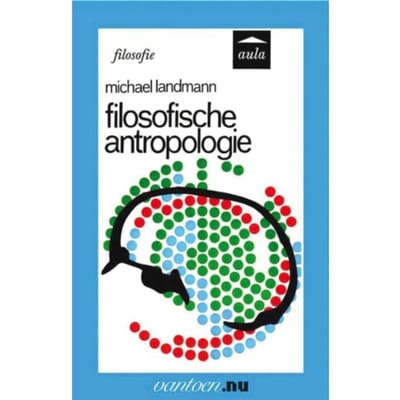 Filosofische Antropologie - Vantoen.Nu - M. Landmann