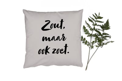 Sierkussens - Kussentjes Woonkamer - 50x50 cm - Zout, maar ook zoet - Quote - Taupe