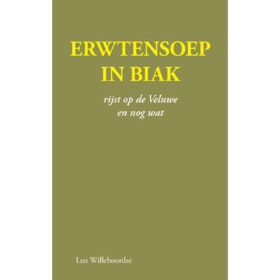 Erwtensoep In Biak - Leo Willeboordse