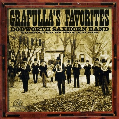 Dodworth Saxhorn Band, Paul Eachus - Grafulla's Favorites (CD)