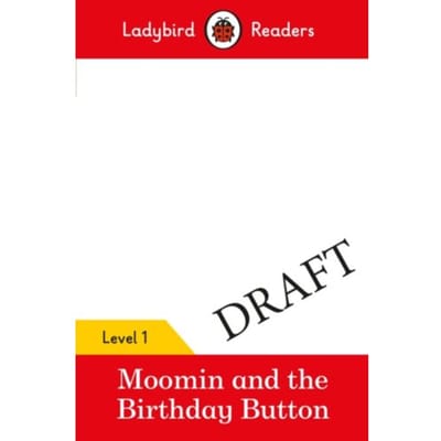 Ladybird Readers Level 1 - Moomin - The Birthday Button (Elt Graded Reader) - Ladybird Readers - Ladybird
