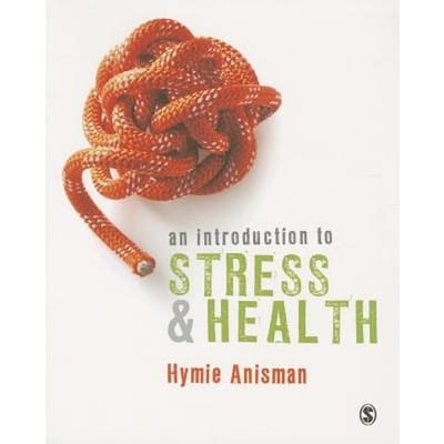 An Introduction To Stress & Health - Anisman, Hymie
