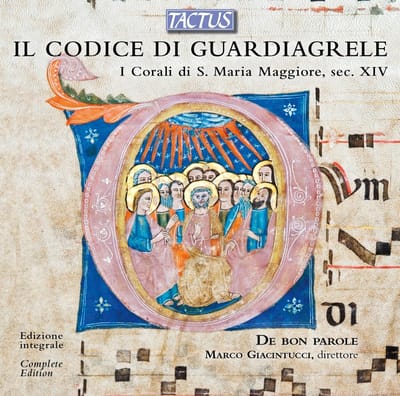 De Bon Parole, Marco Giacintucci - Il Codice Di Guardiagrele (I Corali di S. Maria Maggiore, Sec. XIV) (CD)