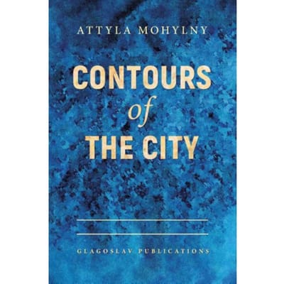 Contours Of The City - Attyla Mohylny