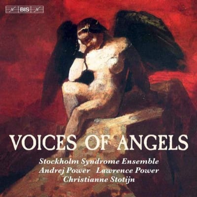 Stockholm Syndrome Ensemble - Voices Of Angels - Chamber Works (SACD)