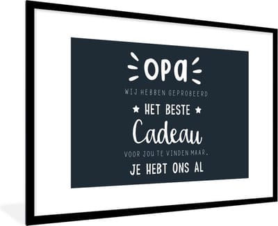 Fotolijst incl. Poster - Opa - Quotes - Het beste cadeau - Spreuken - 90x60 cm - Posterlijst