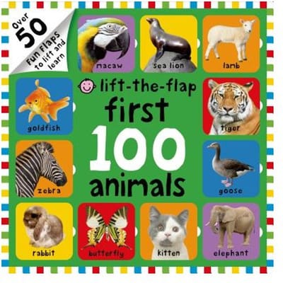 First 100 Animals Lifttheflap - ROGER PRIDDY