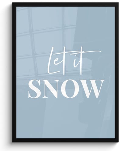 Poster in lijst - Fotolijst 50x70 cm - Posters - Sneeuw - Winter - Blauw - Let it snow - Posterlijst zwart - Decoratie - Wanddecoratie woonkamer - Muurdecoratie slaapkamer