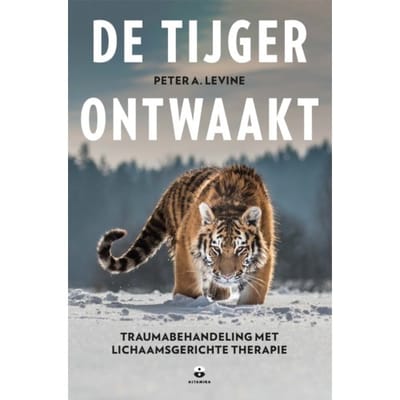 De Tijger Ontwaakt - Peter A. Levine
