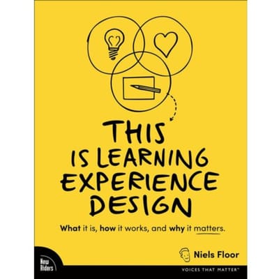 This Is Learning Experience Design - Voices That Matter - Niels Floor