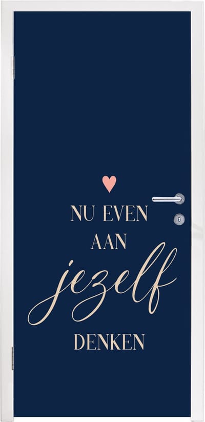 Deursticker Beterschap - Quote - Hart - Denken - 95x235 cm - Deurposter