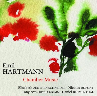 Elisabeth Zeuthen Schneider, Nicolas Dupont, Tony Nijs, Justus Grimm, Daniel Blumenthal - Hartmann: Chamber Music (CD)