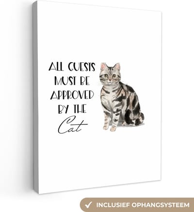 Canvas Schilderij Poes - Quotes - Spreuken - All guests must be approved by the cat - 30x40 cm - Wanddecoratie