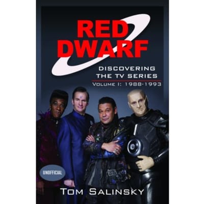 Red Dwarf: Discovering The Tv Series - Tom Salinsky