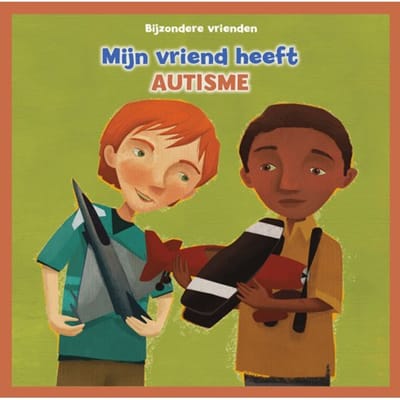 Mijn Vriend Heeft Autisme - Bijzondere Vrienden - Amanda Tourville