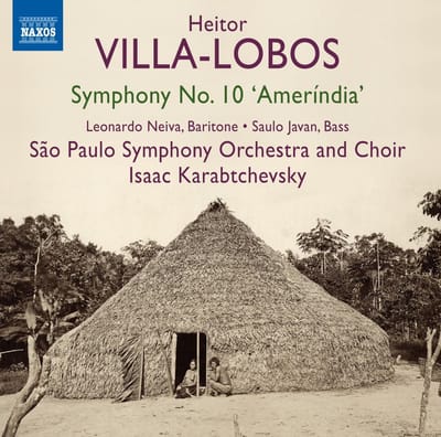 São Paulo Symphony Orchestra And Choir, Isaac Karabtchevsky - Villa-Lobos: Symphony No.10 'Amerindia' (CD)