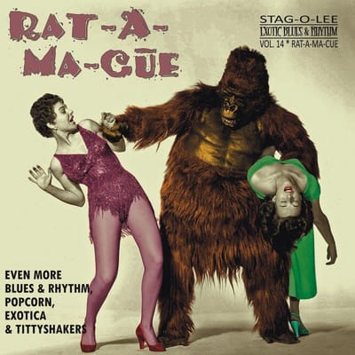 Various Artists - Rat-A-Ma-Cue (Even More Blues & Rhythm, Popcorn, Exotica & Tittyshakers) (10" LP)