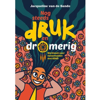Nog Steeds Druk En Dromerig - Jacqueline van de Sande
