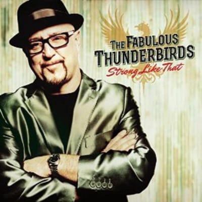 Strong Like That - Fabulous Thunderbirds
