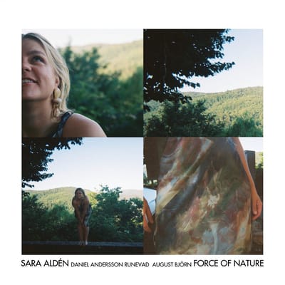 Sara Alden, August Bjorn, Daniel Andersson Runevad, Hannes Bennich, Nils Landgren, Michelle Willis - Force Of Nature (CD)