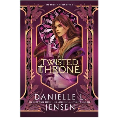 Twisted Throne - The Bridge Kingdom - Danielle L. Jensen