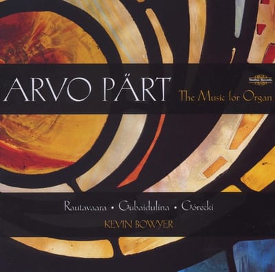 Kevin Bowyer - Pärt: The Music For Organ (CD)