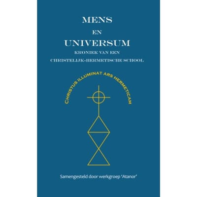 Mens En Universum - Work Group ‘Atanor’