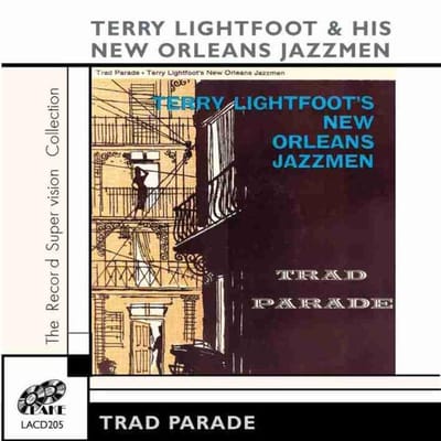 Terry Lightfoot's Jazzmen - Trad Parade (CD)