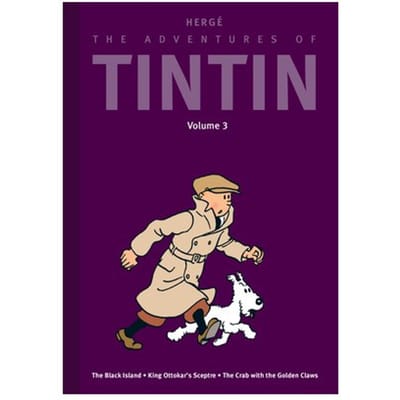 The Adventures Of Tintin: Volume 3: The Black Island / King Ottokar's Sceptre / The Crab With - Hergé