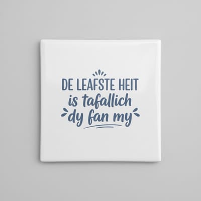 “De leafste heit is tafallich dy fan my” Friese Vader Quote Tegel – Hartverwarmend Cadeau voor Vader – Keramische Tegel 15×15 cm
