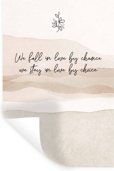 Muurstickers - Sticker Folie - Quotes - Liefde - We fall in love by chance, we stay in love by choice - Spreuken - 20x30 cm - Plakfolie - Muurstickers Kinderkamer - Zelfklevend Behang - Zelfklevend behangpapier - Stickerfolie