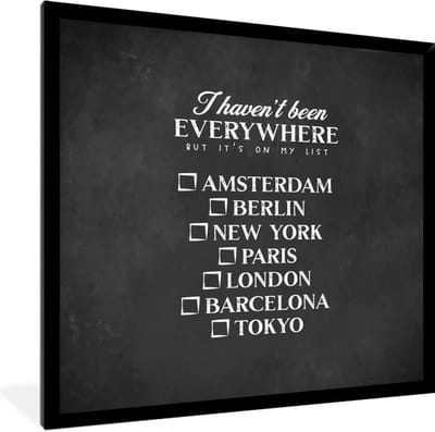 Fotolijst incl. Poster - Spreuken - Quotes - I haven't been everywhere but it's on my list - Parijs - 40x40 cm - Posterlijst
