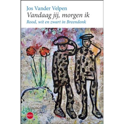 Vandaag Ik, Morgen Jij - Jos Vander Velpen