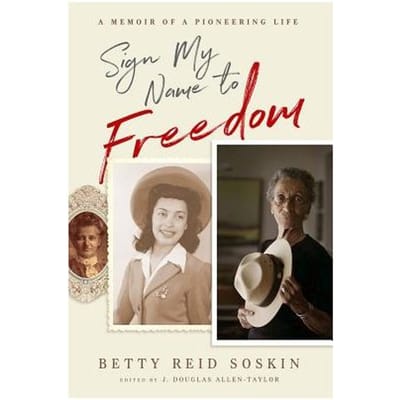 Sign My Name To Freedom - Betty Reid Soskin