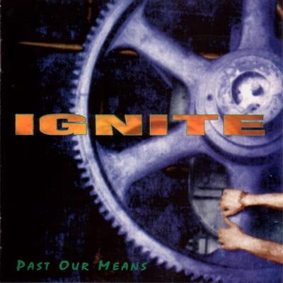 Ignite - Past Our Means (LP) (Limited Edition)