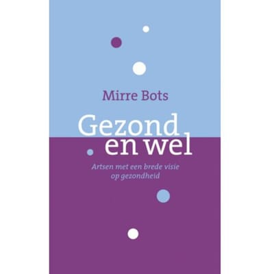 Gezond En Wel - Mirre Bots