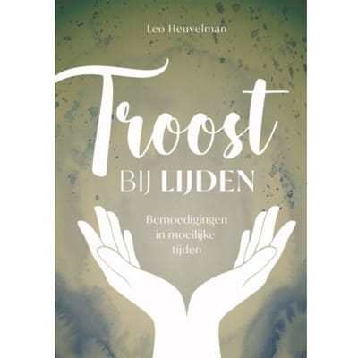 Troost Bij Lijden - Leo Heuvelman