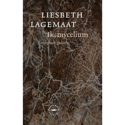 Ik, Mycelium - Liesbeth Lagemaat