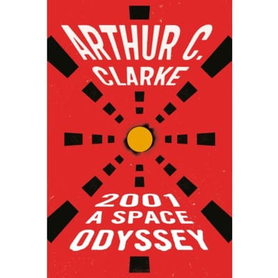 2001 : A Space Odyssey - Arthur C. Clarke