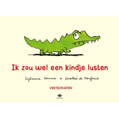 Vertelplaten Ik Zou Wel Een Kindje Lusten - Sylviane Donnio