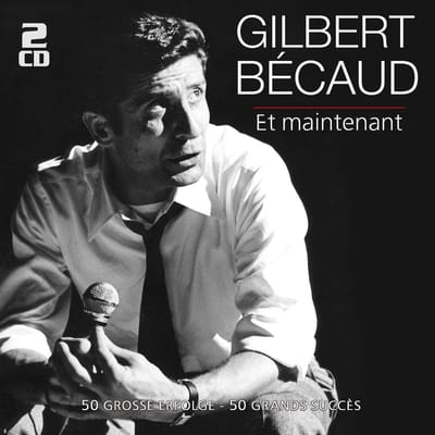 Gilbert Bécaud - Et Maintenant - 50 Grosse Erfolge - (2 CD)