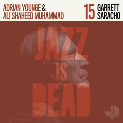 Garrett Saracho, Adrian Younge & Ali Shaheed Muhammad - Garrett Saracho JID015 (CD)