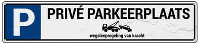 Parkeerbord privé parkeerplaats wegsleepregeling - met 4 boorgaten | Sign Again materiaal | 52 x 11 cm