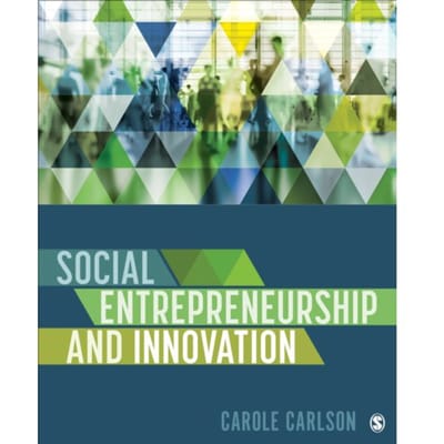 Social Entrepreneurship And Innovation - Carlson